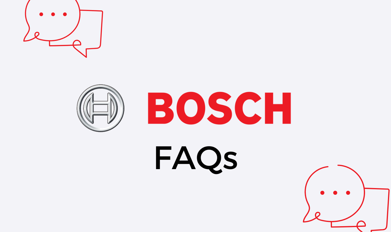 Bosch FAQs